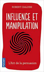 Amazon.fr - Influence et manipulation - Cialdini, Robert B., Guyon,  Marie-Christine - Livres