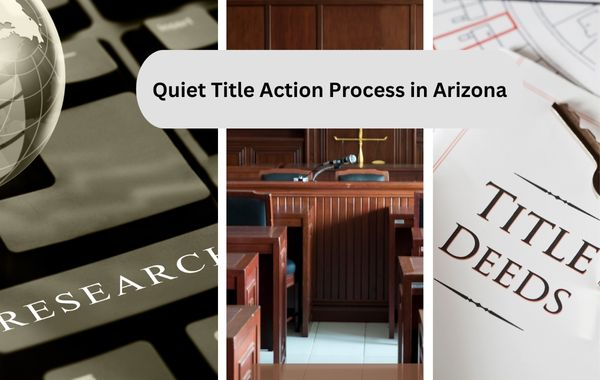 Illustration of legal steps in quiet title action process in Arizona