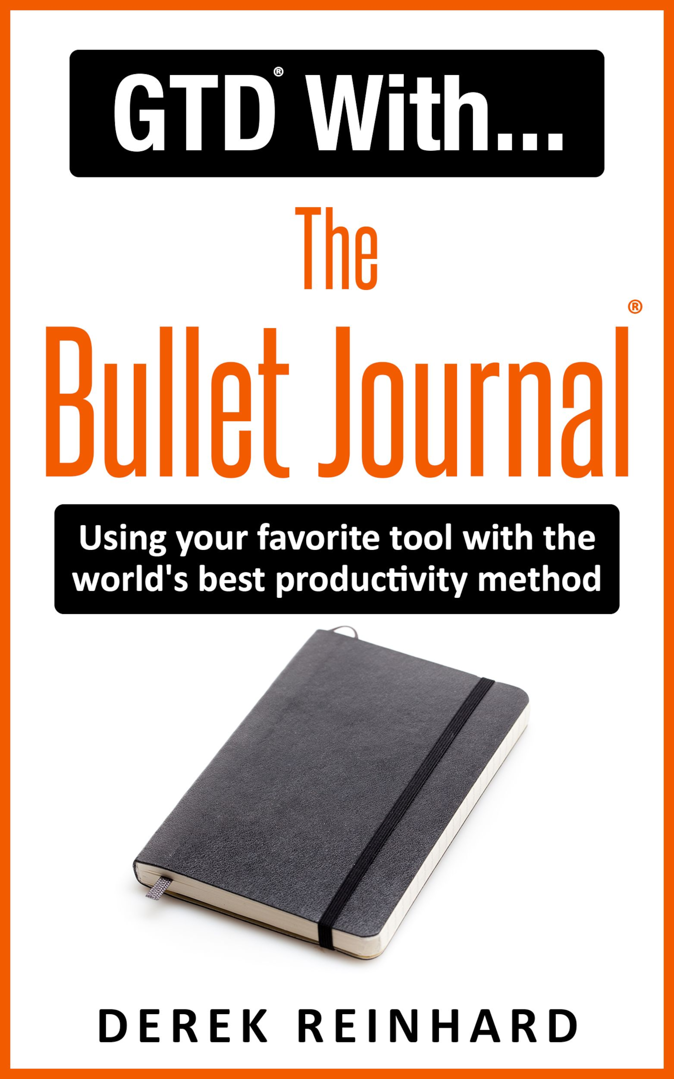 Image of the book cover for "GTD With The Bullet Journal" by Derek Reinhard