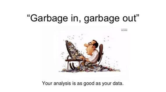 if you put garbage into your IMS, you'll get garbage back out.