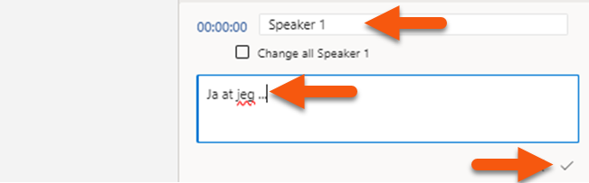 Foretag de nødvendige ændringer i din transskribering
