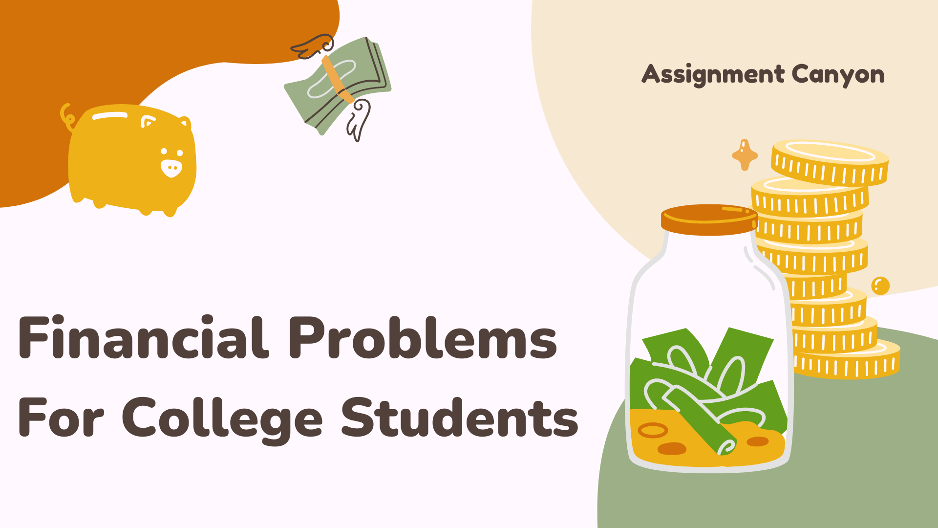 Financial Problems for college students - a written piece from Assignment Canyon