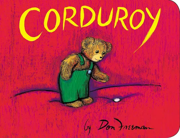 "Corduroy" by Don Freeman