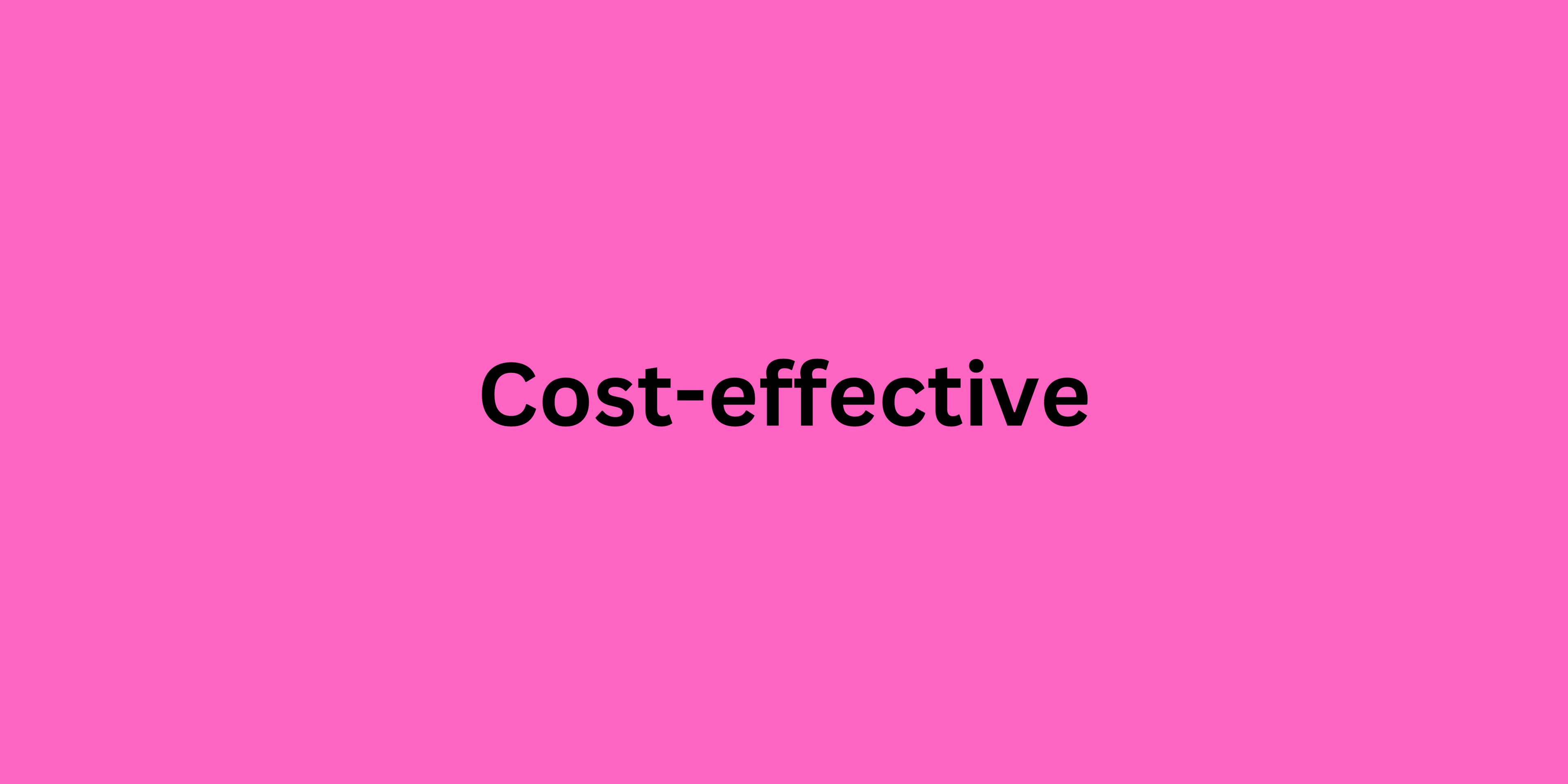 Cost-effective