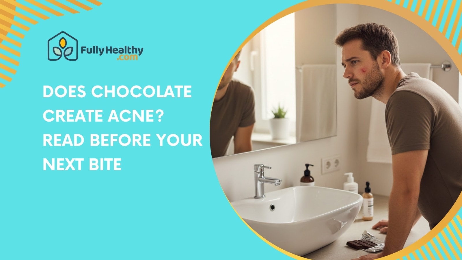 Does Chocolate Create Acne? Read Before Your Next Bite
