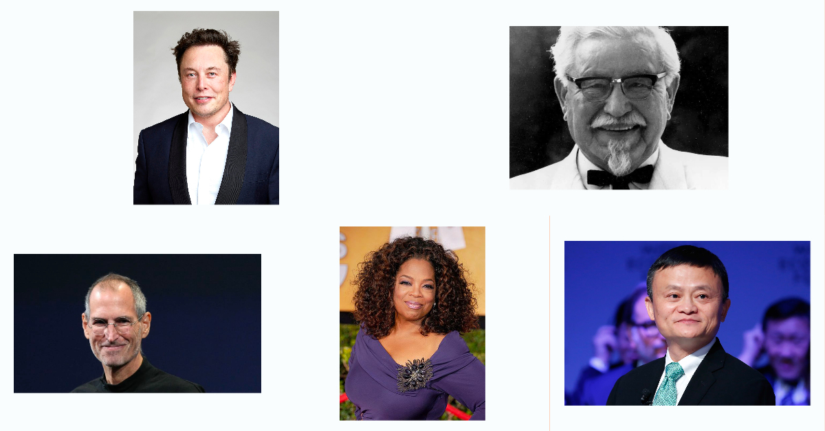 Steve Jobs, Colnel Sanders, Elon Musk, Oprah, Jack Ma