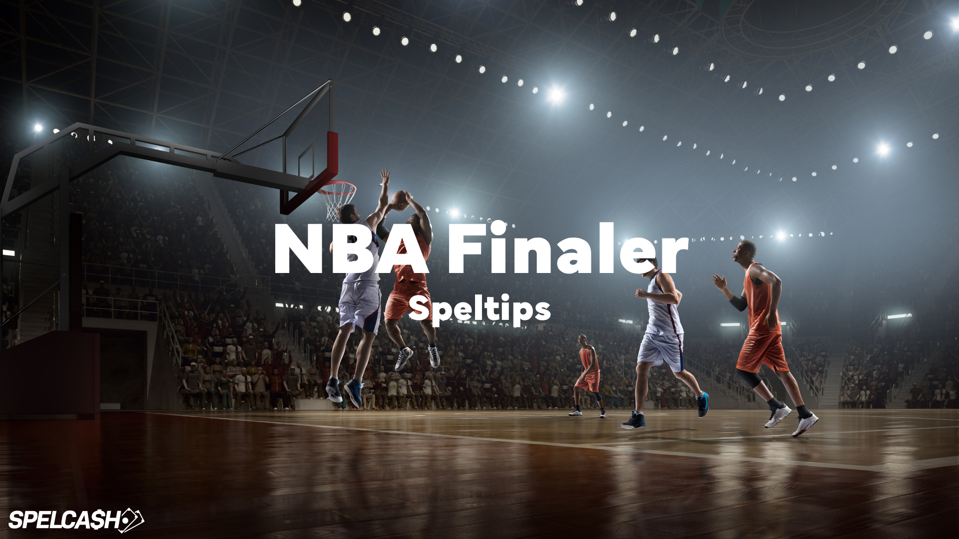 Spelcash erbjuder gratis speltips till NBA 2025
