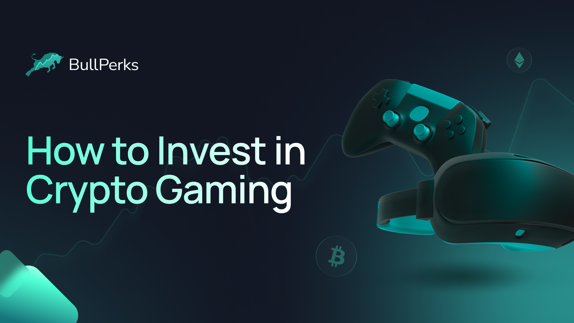 How to Invest in Crypto Gaming 1 BullPerks
