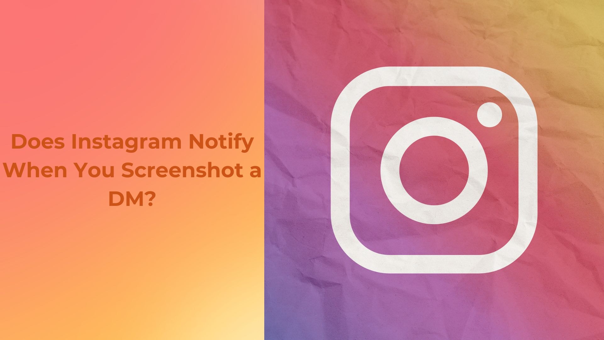 Does-Instagram-Notify-When-You-Screenshot-a-DM