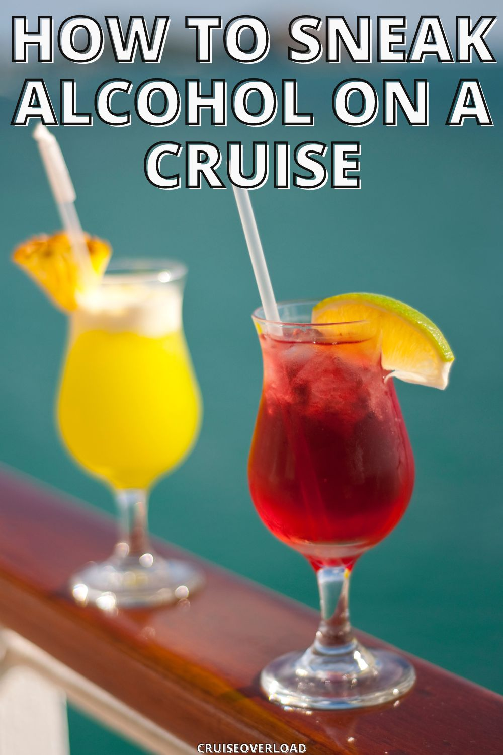 How To Sneak Alcohol On A Cruise Cruise Overload