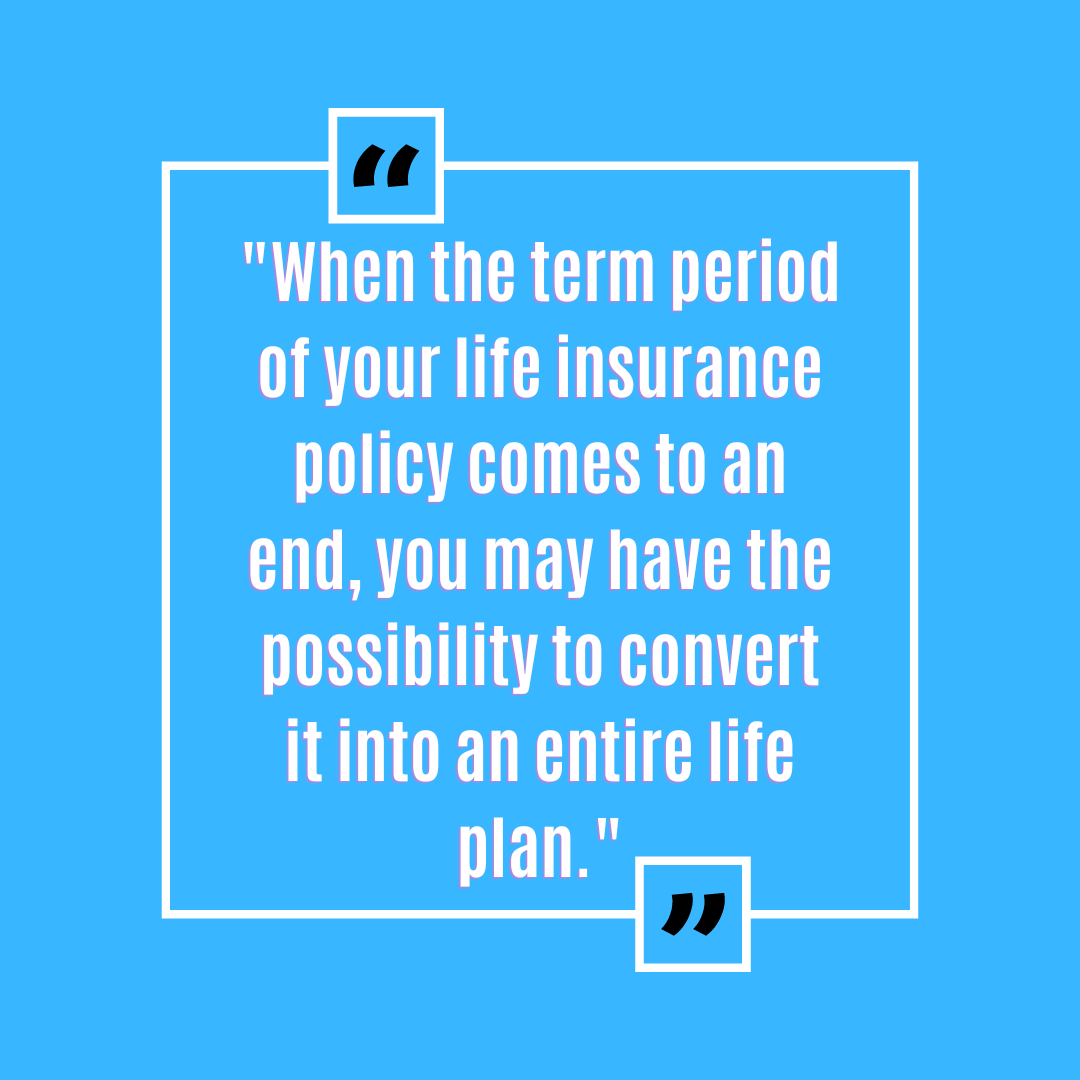 Can I Convert My Term Life Insurance To Whole?