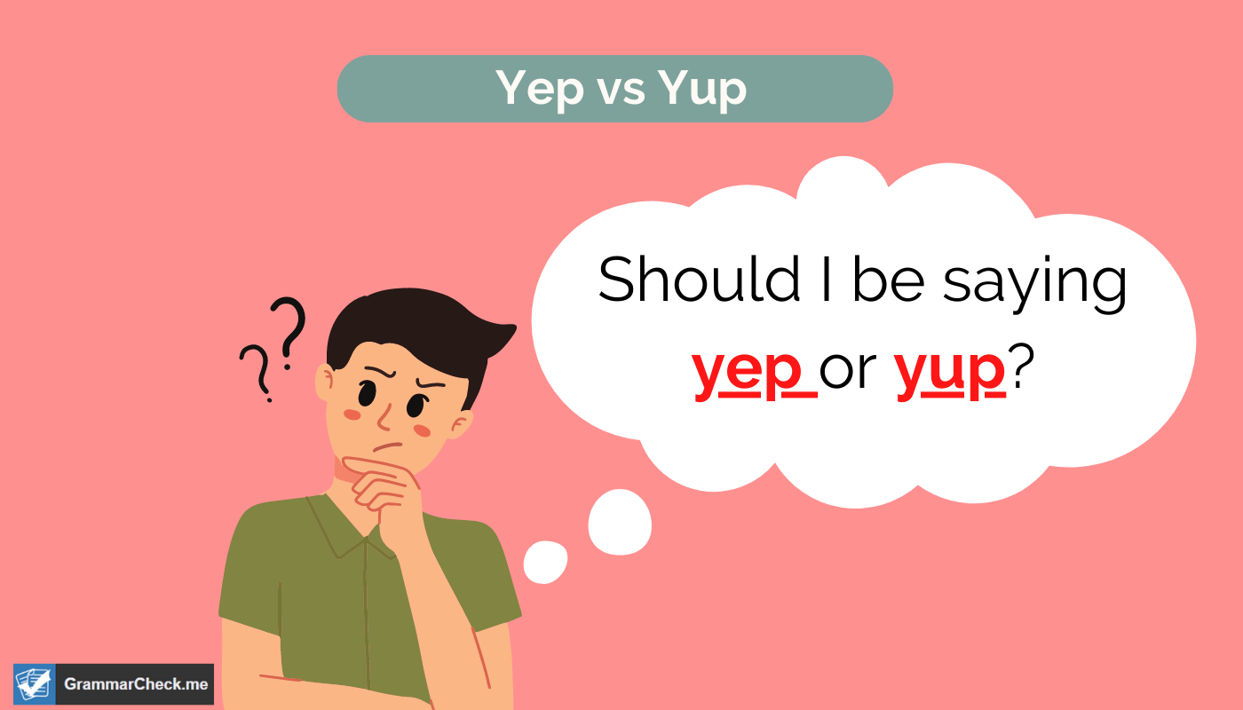 man thinking about the difference between yep or yup