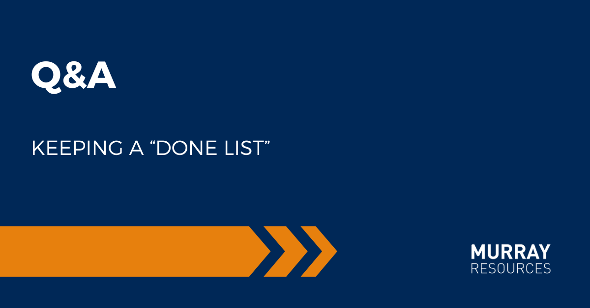 Keeping a “Done List”: The Secret to Career Confidence