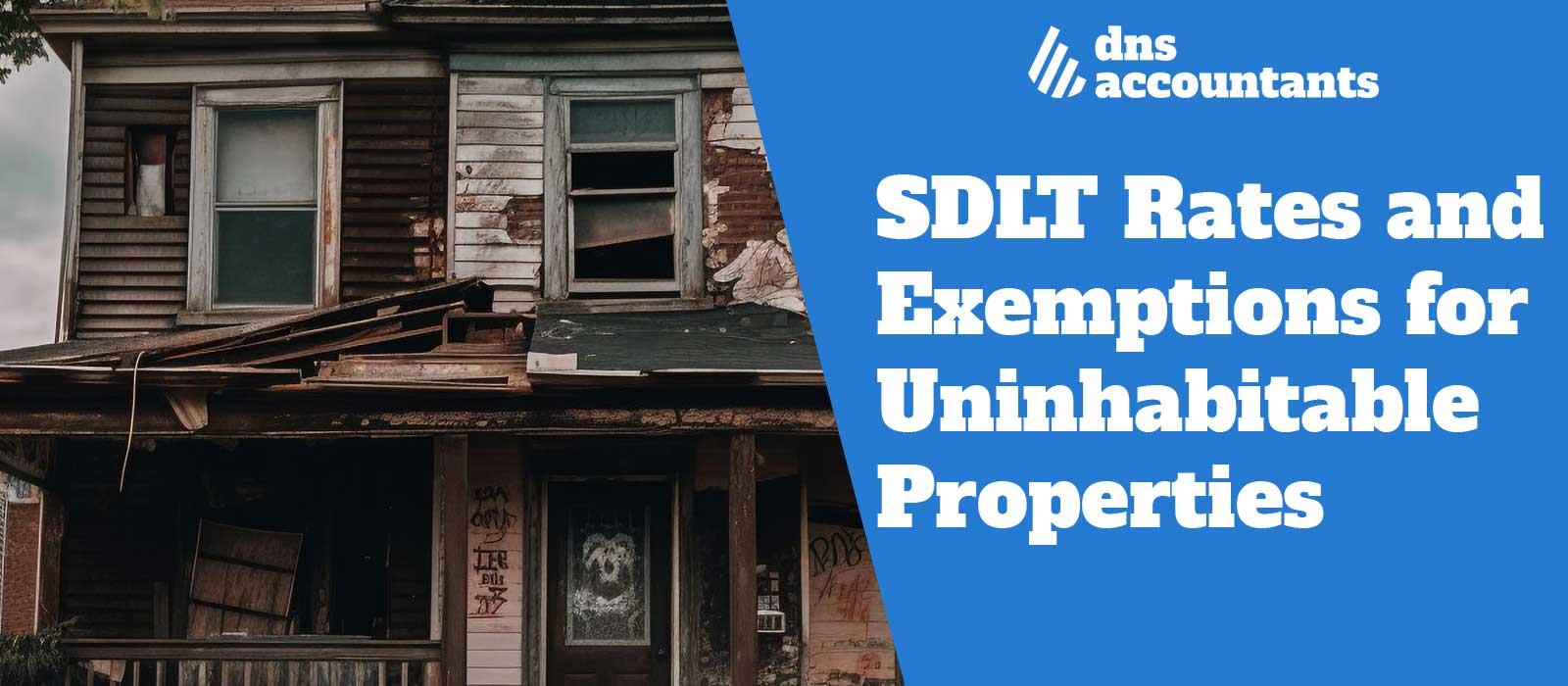 SDLT Rates and Exemptions for Uninhabitable Properties