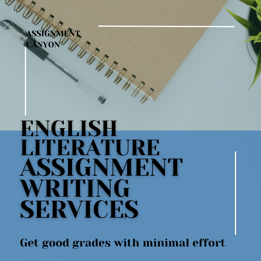 Assignment Canyon Offers English Literature Assignment Writing Services - Affordable Rates!