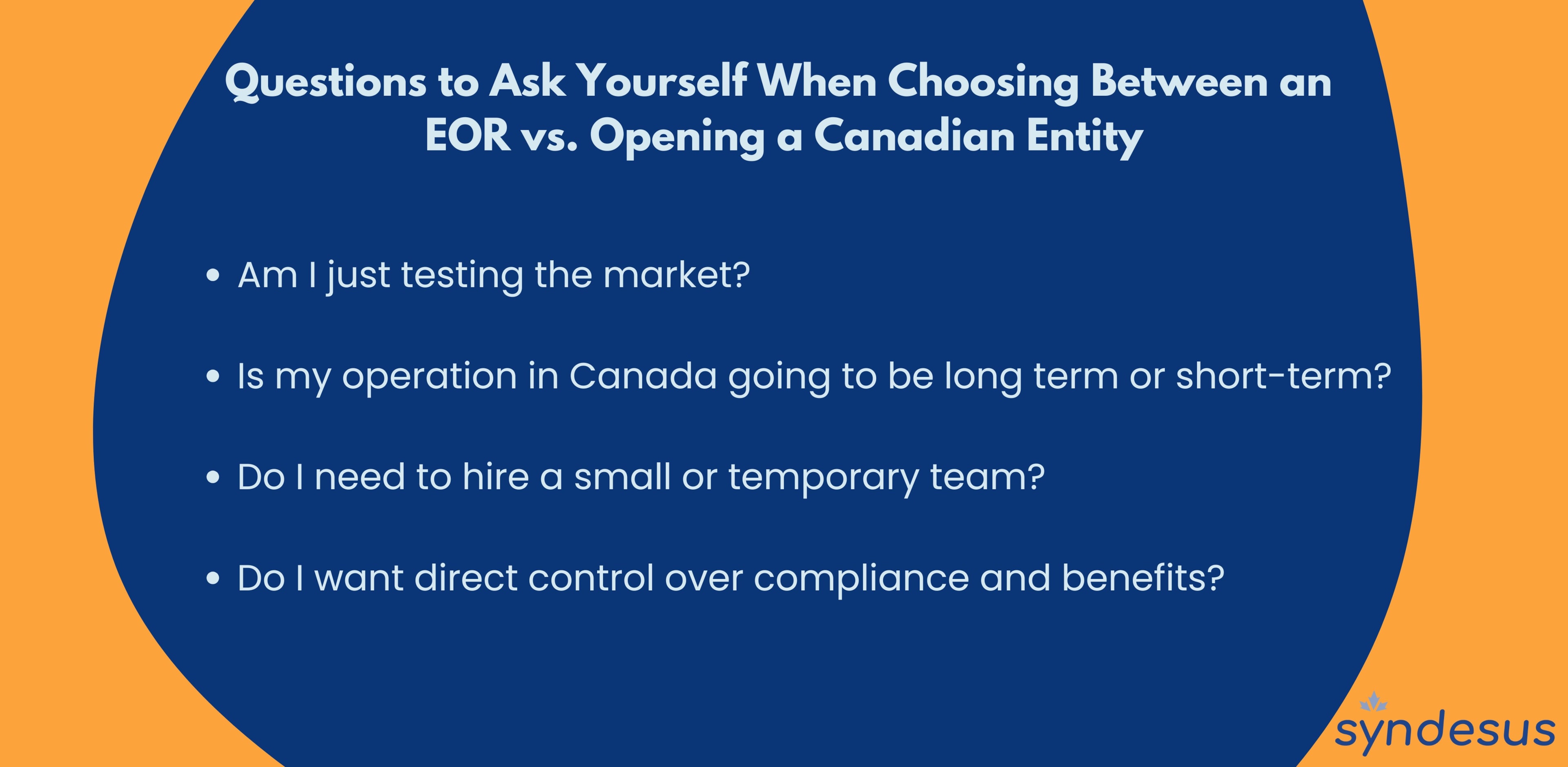 How to choose between an eor and opening a business entity in Canada