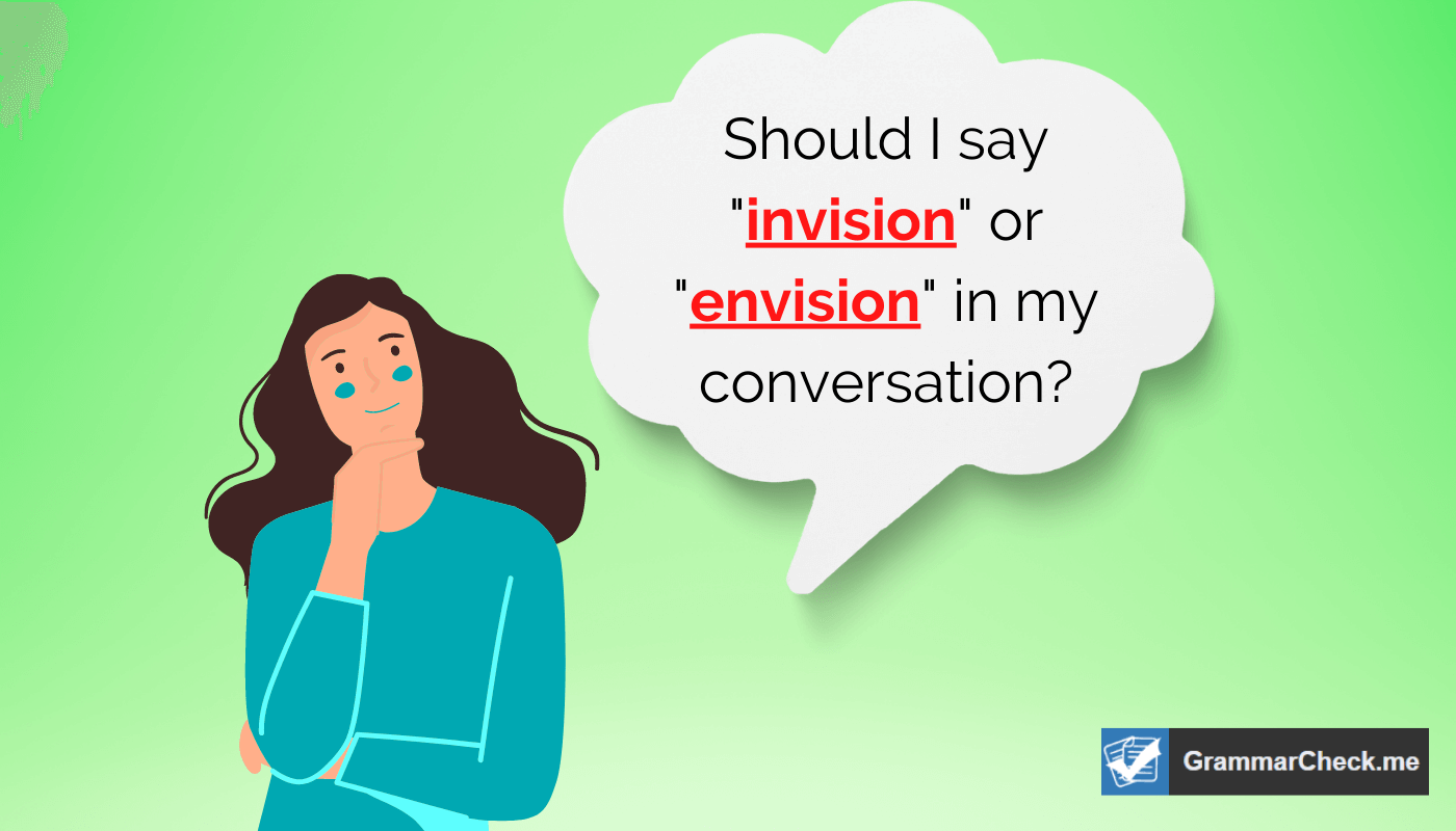 woman thinking if she should say "invision vs envision" in her conversation