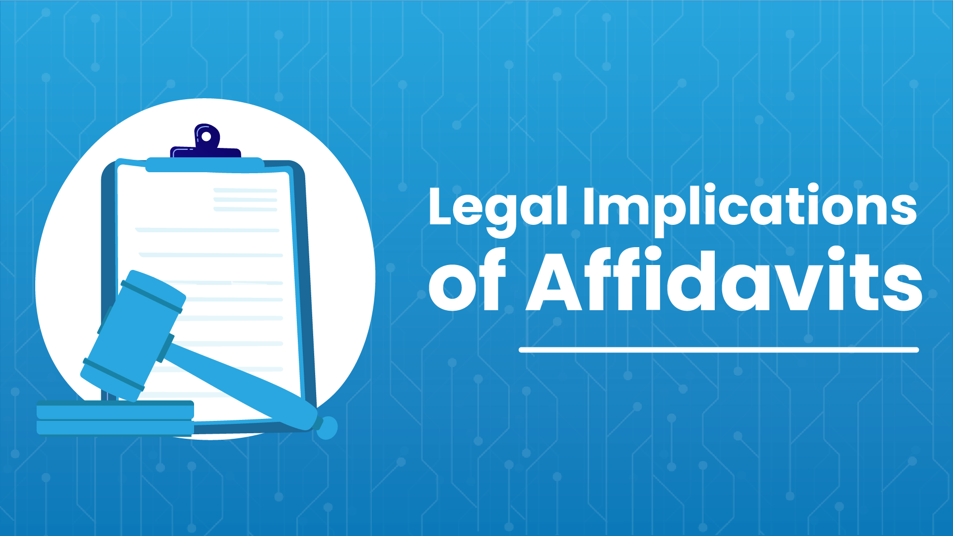 Legal Implications for Affidavits
