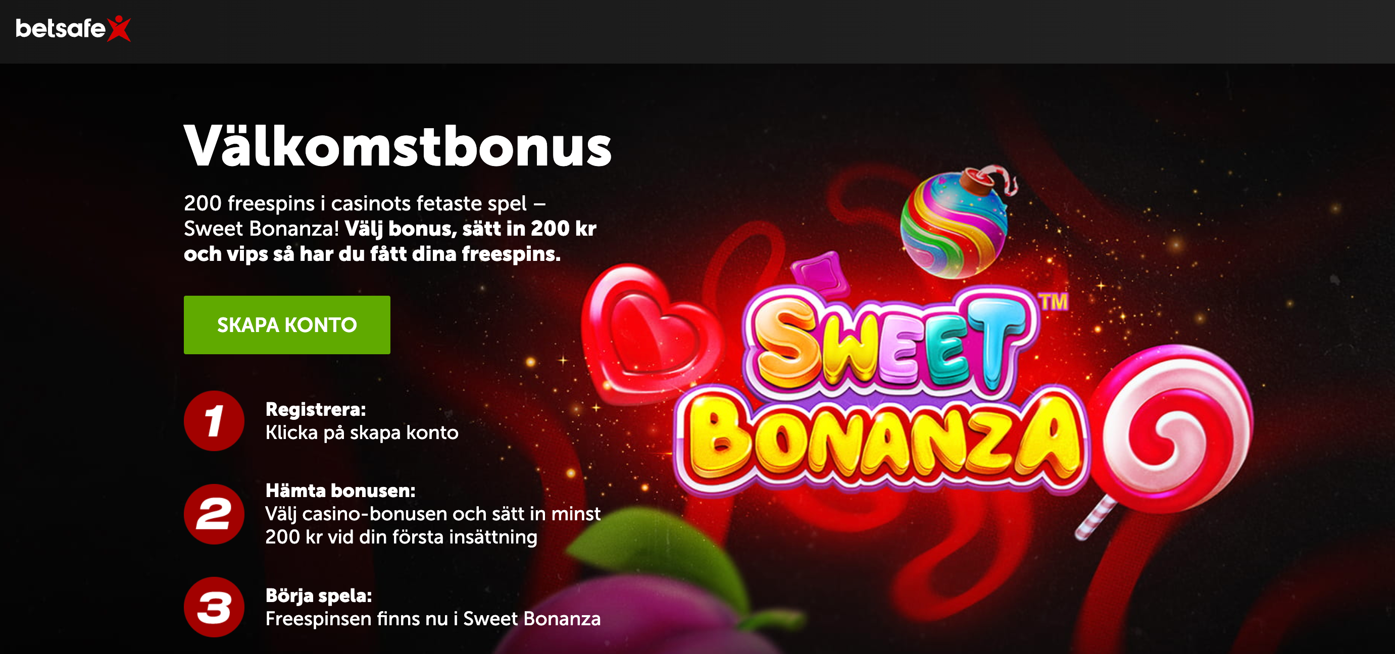 200 free spins hos Betsafe på Sweet Bonanza.