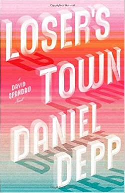 Loser's Town by Daniel Depp