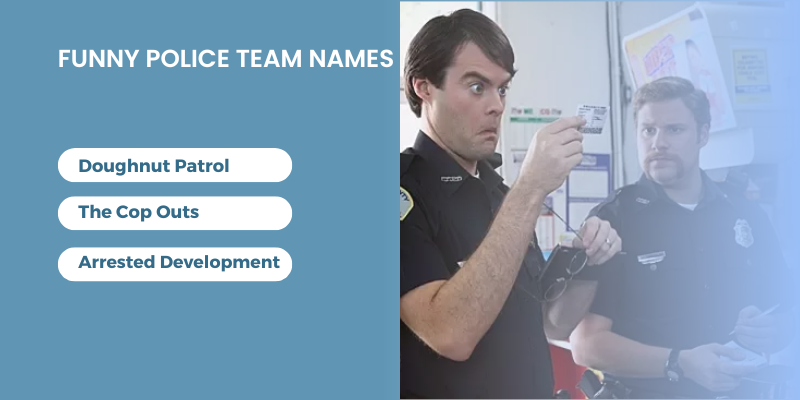 Funny-Police-Team-Names