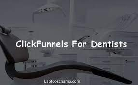 Clickfunnels For Dentists