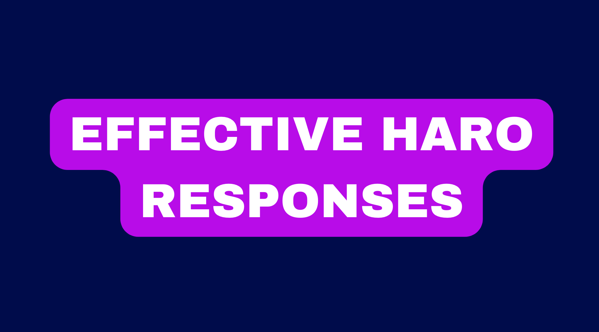 Crafting Effective HARO Responses