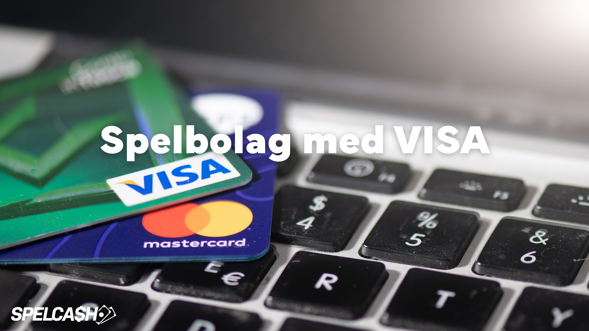Spelbolag och casino med Visa
