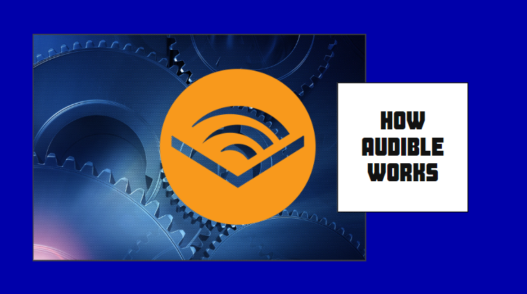 How Audible works