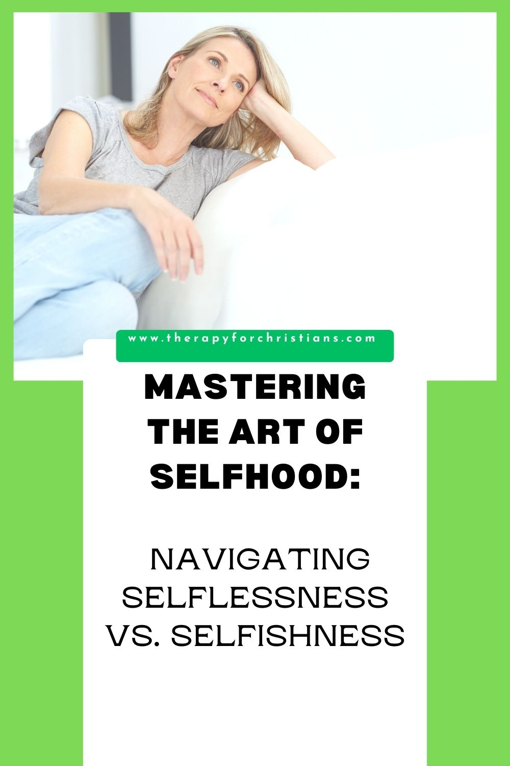You can master the art of selfhood when the world decry selfishness