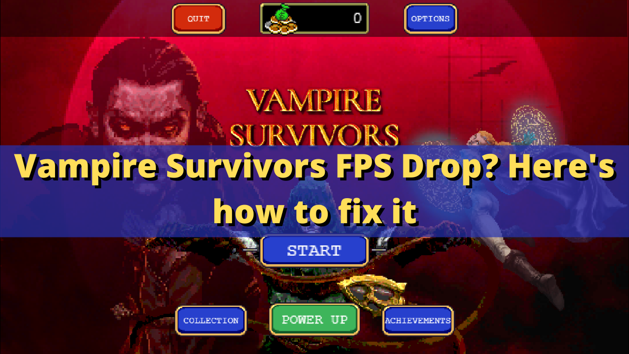Fix Vampire Survivors game lag