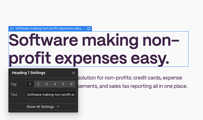 Webflow Designer interface showing an H1 heading reading ‘Software making non-profit expenses easy,’ with the Heading 1 settings panel open for editing the text and tag.