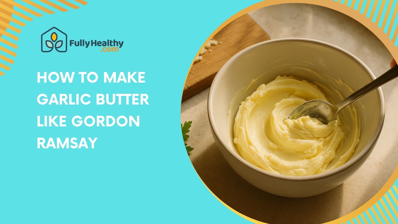 How to Make Garlic Butter Like Gordon Ramsay