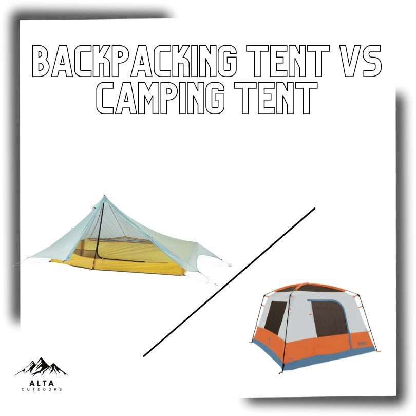 differences between backpacking and camping tents