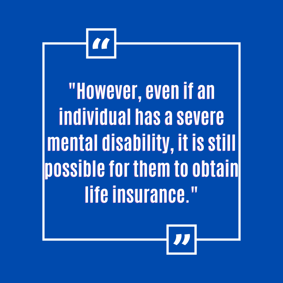 Can A Mentally Disabled Person Get Life Insurance?