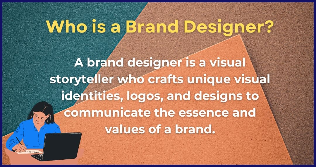 Who is a brand designer?