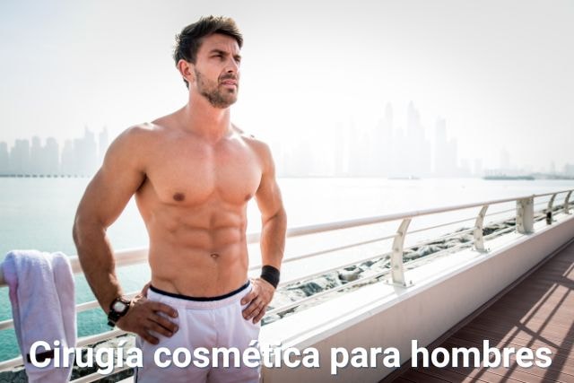 cirugia cosmetica hombres