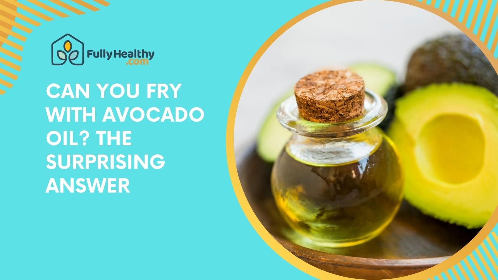 Can You Fry With Avocado Oil? The Surprising Answer
