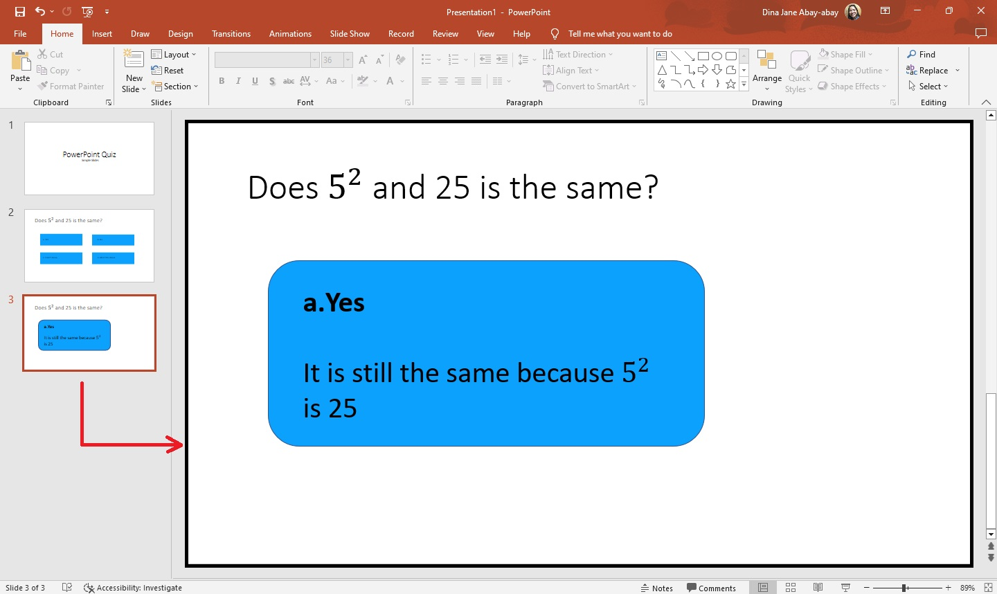 Then type the question and correct answer for your presentation slide.