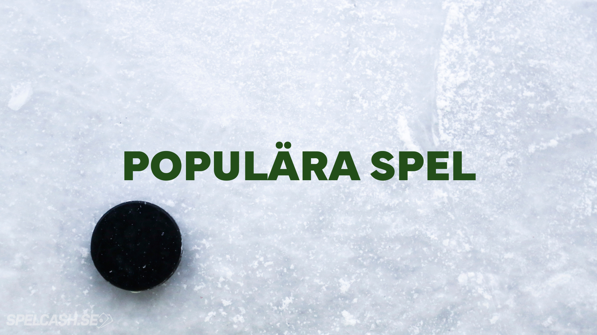 Dem populäraste spelen på hockey