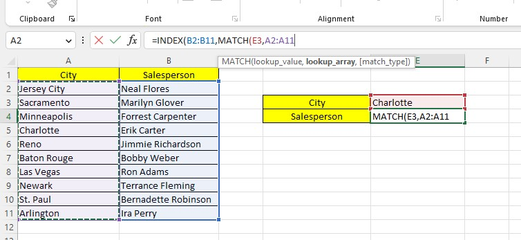 Type the MATCH function with its lookup cell and leftmost column value.