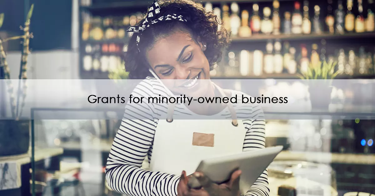 Grants for businesses owned by minorities