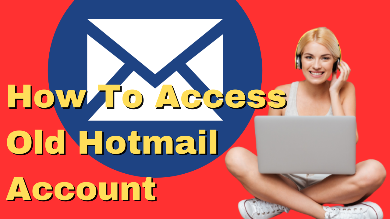 The Ultimate Tutorial: How to Access Your Forgotten Hotmail Account