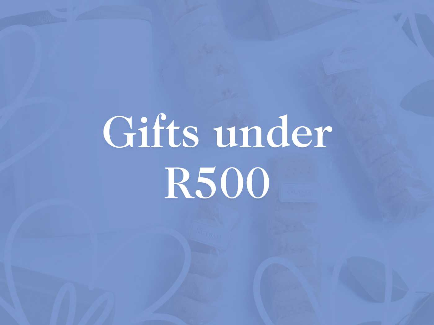 Gifts Under R500 Collection banner showcasing various gift items blurred in the background, from Fabulous Flowers and Gifts, including keywords such as gift ideas, shop, vase, and brand.