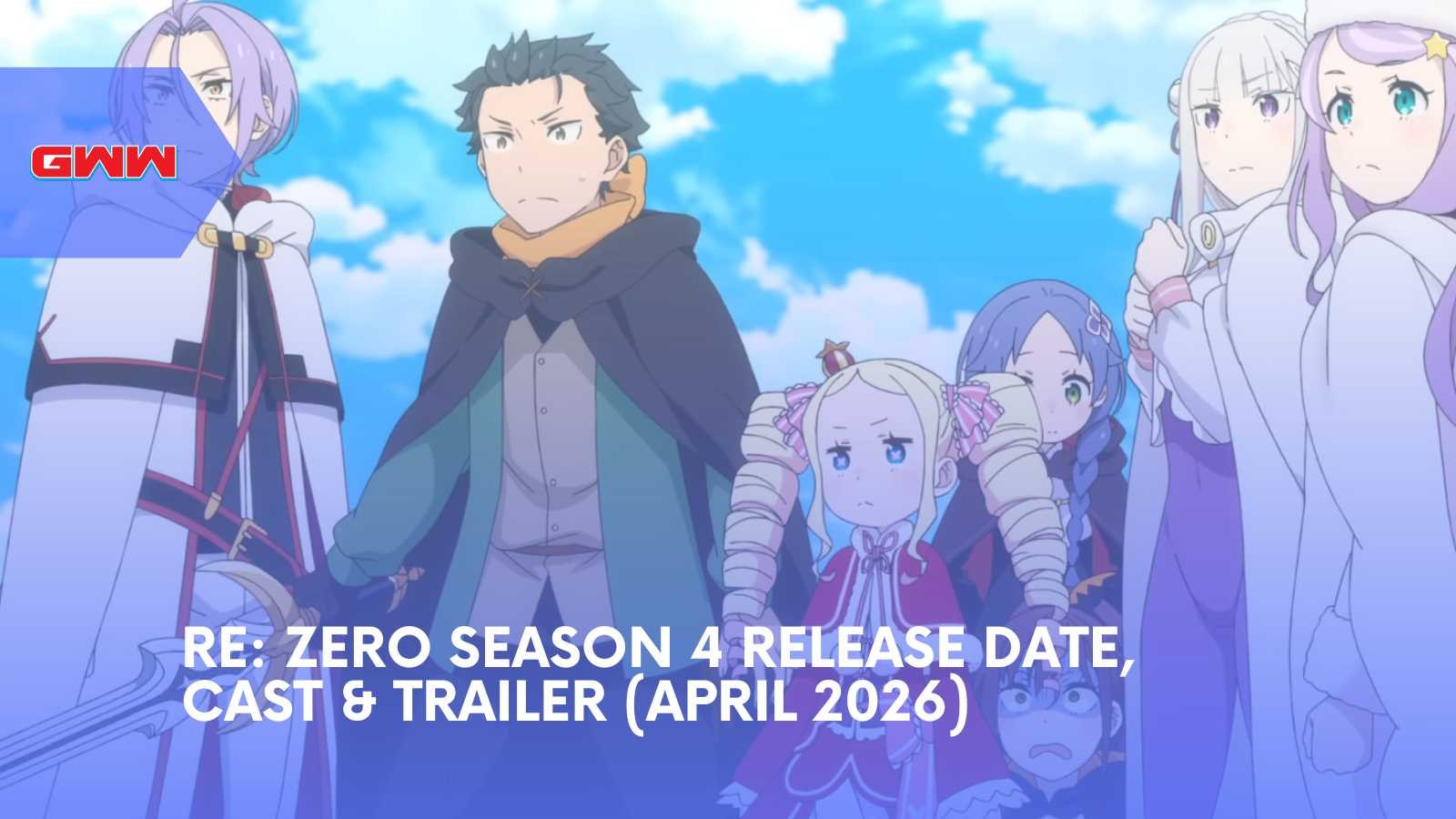 Re: Zero Season 4 Release Date, Cast & Trailer (April 2026)