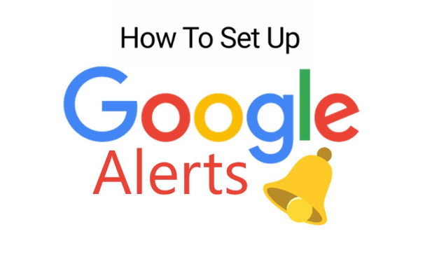 Setting Up Google Alerts