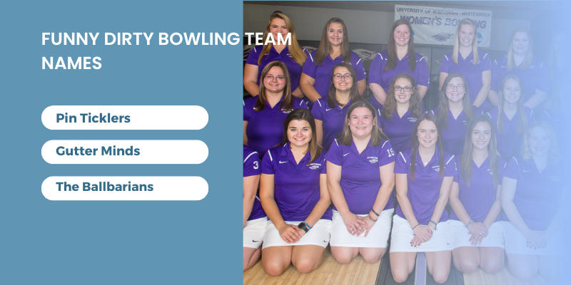 Funny Dirty Bowling Team Names