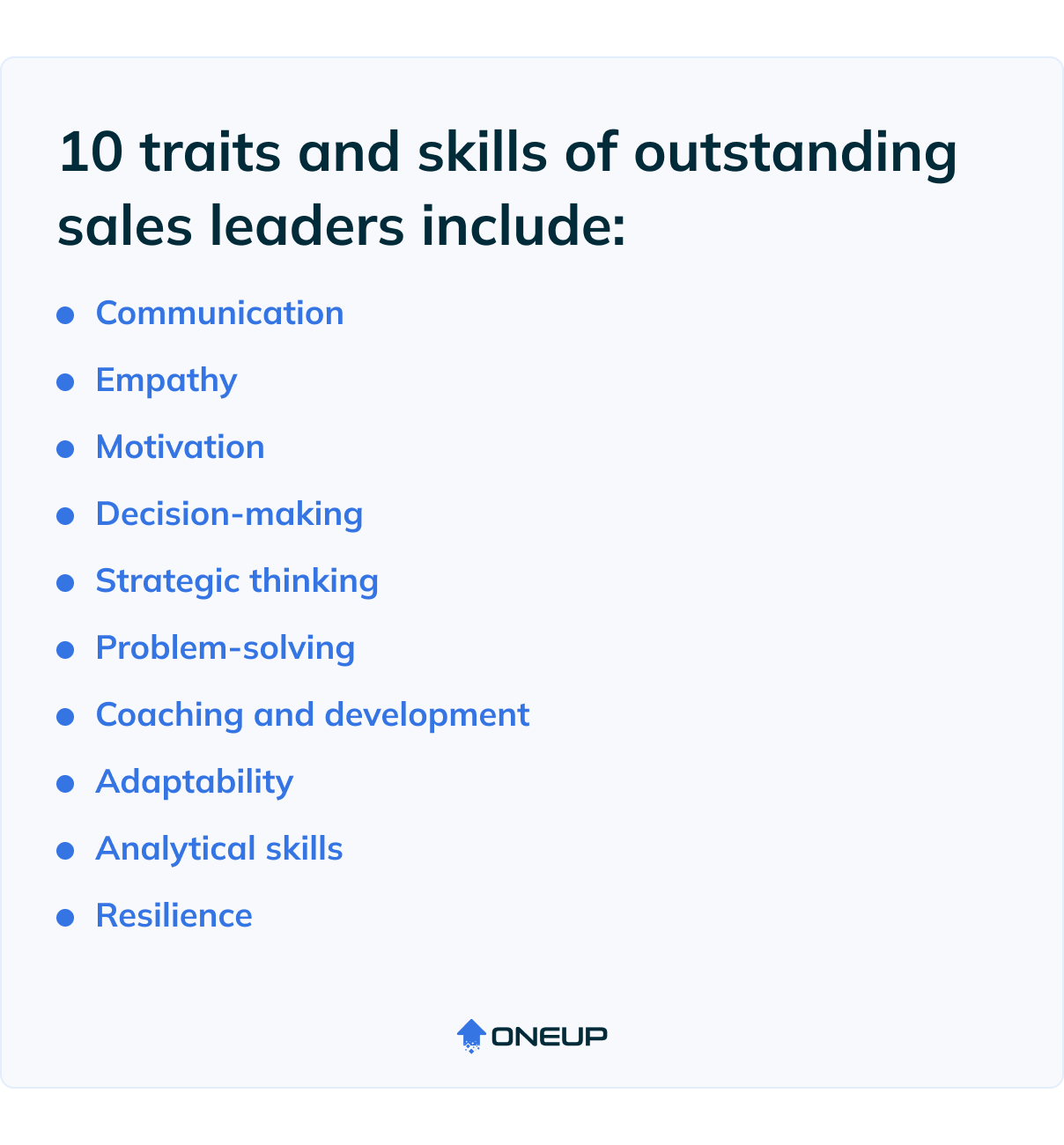 10 traits and skills of outstanding sales leaders include: