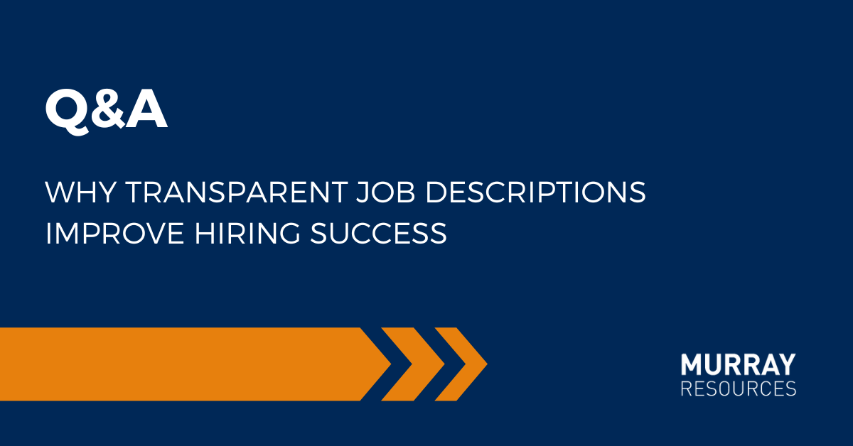 Q&A Why Transparent Job Descriptions Improve Hiring Success 