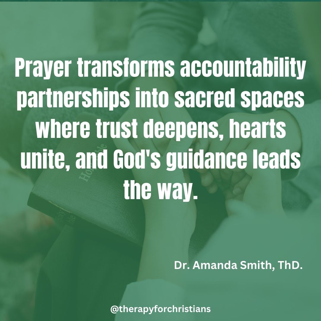 The right person will use prayer to transform accountability partnerships quote by Dr. Amanda Smith